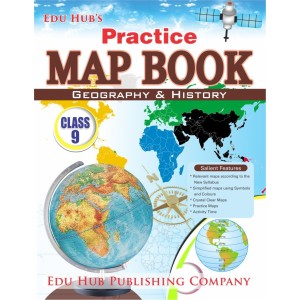 Edu Hub Practice Map Book: Geography & History (Part-9)