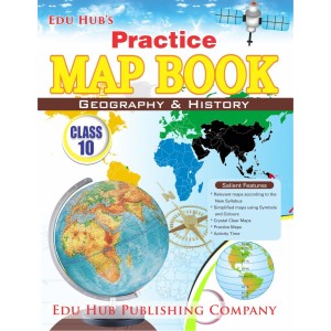 Edu Hub Practice Map Book : Geography & History (Part-10)