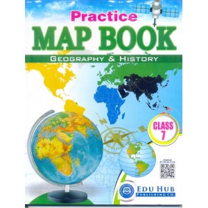 Edu Hub Practice Map Book: Geography & History (Part-7)
